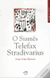 O Siamês, Telefax, Stradivarius
