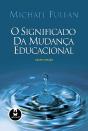 O Significado da Mudança Educacional (4ª Edição) - Preview