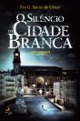 O Silêncio da Cidade Branca - Preview