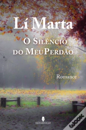 Capa do artigo O Silêncio do Meu Perdão
