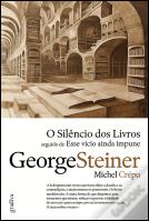 O Silêncio dos Livros seguido de Esse Vício Ainda Impune