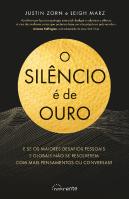 O Silêncio é de Ouro