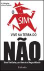 O Sim Vive na Terra do Não - Preview