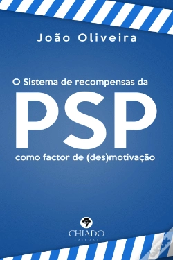 Capa do artigo O Sistema de Recompensas da PSP como factor de (des)motivação