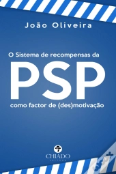 O Sistema de Recompensas da PSP como factor de (des)motivação