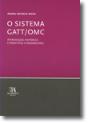 O Sistema GATT/OMC - Introdução Histórica e Princípios Fundamentais - Preview