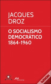 O Socialismo Democrático 1864-1960