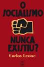 O Socialismo Nunca Existiu? - Preview