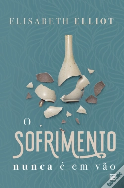 Capa do artigo O Sofrimento Nunca É Em Vão