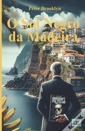 Capa do artigo O Sol Negro Da Madeira