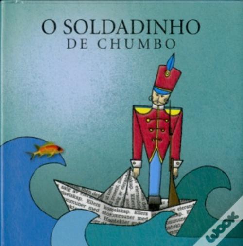 O Soldadinho de Chumbo de Hans Christian Andersen - Livro - WOOK