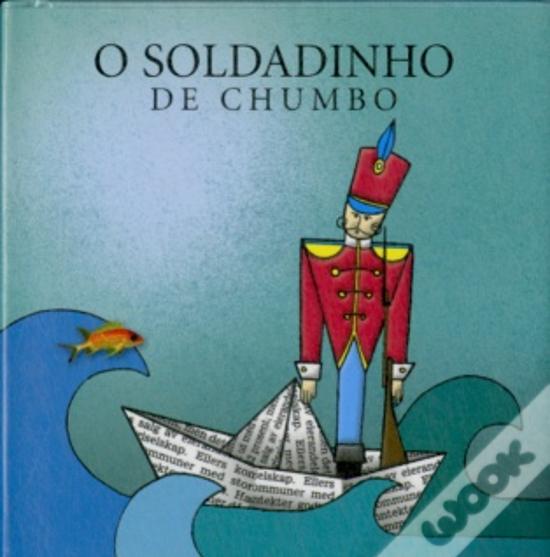 O Soldadinho de Chumbo de Hans Christian Andersen - Livro - WOOK