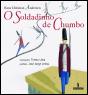 O Soldadinho de Chumbo - Preview