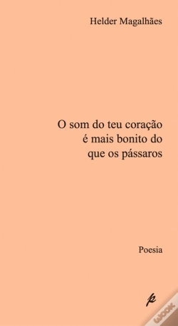 Capa do artigo O Som do Teu Coração é Mais Bonito do que os Pássaros