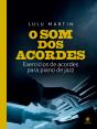 O Som Dos Acordes - Preview