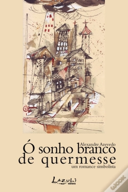 Capa do artigo Ó Sonho Branco De Quermesse