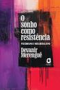 O Sonho Como Resistência - Preview