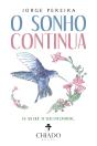 O Sonho Continua - Preview