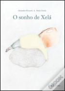 O Sonho de Xelá