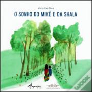 O Sonho do Mikê e da Shala