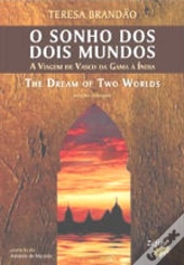 O Sonho Dos Dois Mundos