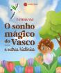 O Sonho Mágico do Vasco e Outras Histórias - Preview