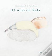 O Soño De Xela