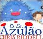 O Sr. Azulão - Preview