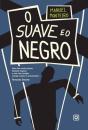 O Suave e o Negro - Preview