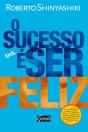 O Sucesso É Ser Feliz - Preview