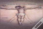 O Suicídio de Cristo