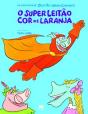 O Super Leitão Cor de Laranja - Preview