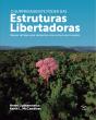 O Surpreendente Poder Das Estruturas Libertadoras - Preview