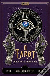 Capa do artigo O Tarot Como Você Nunca Viu