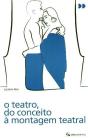 O Teatro, do Conceito à Montagem Teatral - Preview