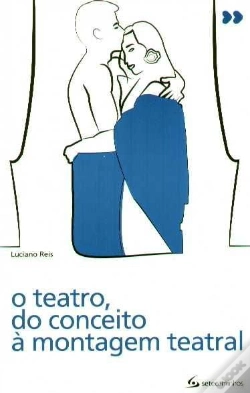 Capa do artigo O Teatro, do Conceito à Montagem Teatral