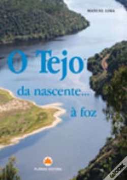 Capa do artigo O Tejo da Nascente... à Foz