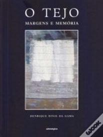 O Tejo - Margens e Memória