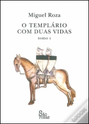 Capa do artigo O Templário com Duas Vidas - Tomo I