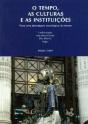 O Tempo, as Culturas e as Instituições - Preview