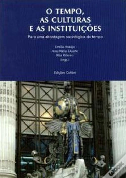 Capa do artigo O Tempo, as Culturas e as Instituições
