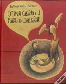 Capa do artigo O Tempo Canário e o Mário ao Contrário