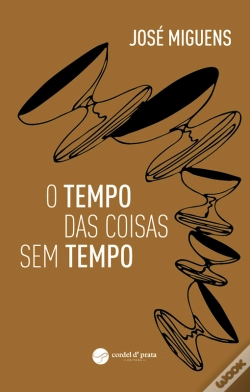 Capa do artigo O Tempo Das Coisas Sem Tempo