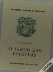 O Tempo das Estátuas