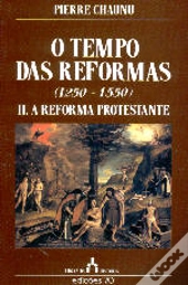 O Tempo das Reformas (1250-1550) - II