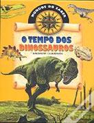 O Tempo dos Dinossauros