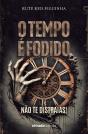 O tempo é fodido. Não te distraias! - Preview