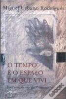 O Tempo e o Espaço em que Vivi - I Tomo