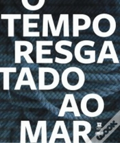 Capa do artigo O Tempo Resgatado ao Mar