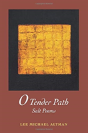 O Tender Path - Preview